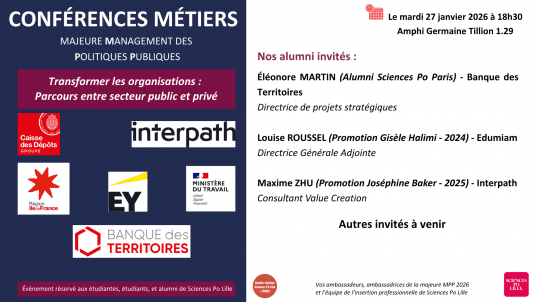 Conférence métiers | Transformer les organisations : parcours entre secteur public et privé | Double diplôme Sciences Po Lille/EDHEC - Management des Politiques Publiques (MPP) 