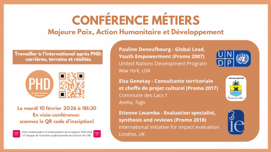 Conférence métiers - Travailler à l’international après la majeure Paix, action Humanitaire et Développement - PHD : carrières, terrains et réalités
